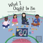 What I Ought To Be