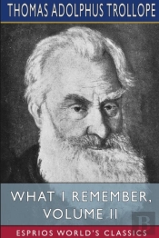 What I Remember, Volume Ii (Esprios Classics)