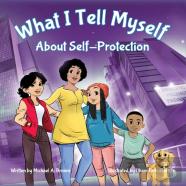 What I Tell Myself About Self-Protection