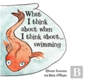 What I Think About When I Think About ... Swimming