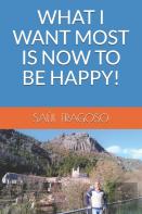 What I Want Most Is Now To Be Happy!