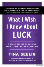 What I Wish I Knew About Luck