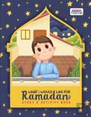 What I Would Like For Ramadan