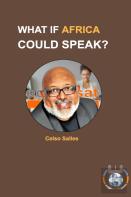What If Africa Could Speak? - Celso Salles