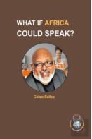 What If Africa Could Speak? - Celso Salles