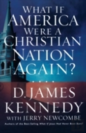 What If American Were A Christian Nation Again?