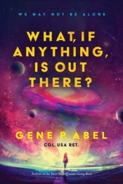 What, If Anything, Is Out There?