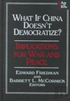 What If China Doesn'T Democratize?