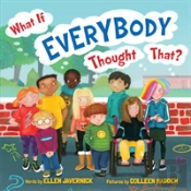 What If Everybody Thought That?