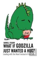 What If Godzilla Just Wanted A Hug?