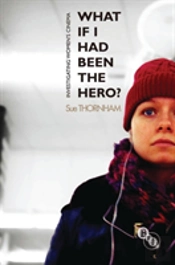 What If I Had Been The Hero?