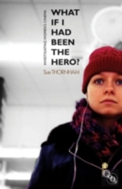 What If I Had Been The Hero?