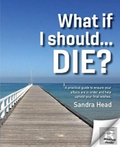 What If I Should... Die?