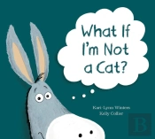 What If I'M Not A Cat?