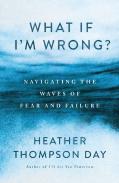 What If I'M Wrong?