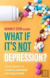 What If It'S Not Depression?