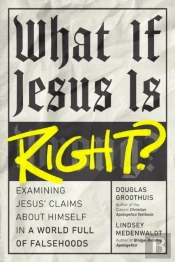 What If Jesus Is Right?