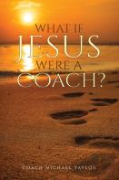 What If Jesus Were A Coach?