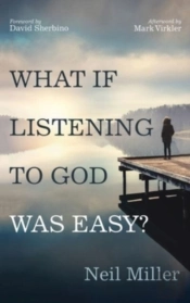 What If Listening To God Was Easy