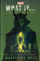 What If. . . Loki Was Worthy?