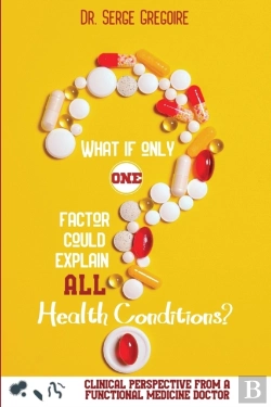 Bertrand.pt - What If Only One Factor Could Explain All Health Conditions?
