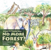 What If There Was No More Forest