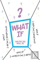 What If
