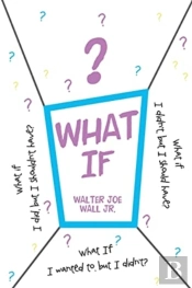 What If