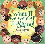 What If We Were All The Same!: A Childre