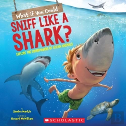 Bertrand.pt - What If You Could Sniff Like A Shark?: Explore The Superpowers Of Ocean Animals