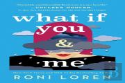 What If You & Me