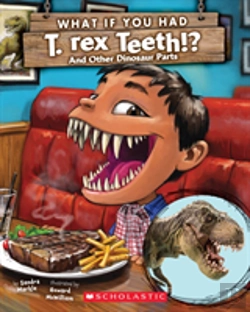 Bertrand.pt - What If You Had T. Rex Teeth? And Other Dinosaur Parts
