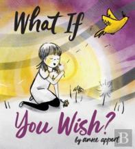 What If You Wish?