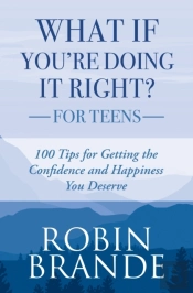 What If You'Re Doing It Right? For Teens