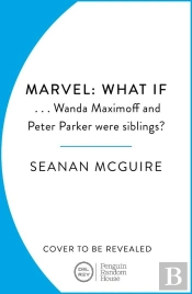 What Ifâ€¦ Wanda Maximoff And Peter Parker Were Siblings?
