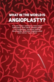 What In The World Is Angioplasty