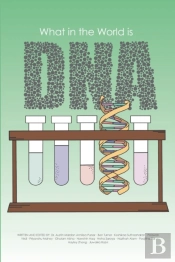 What In The World Is Dna?
