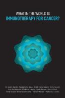 What In The World Is Immunotherapy For Cancer?