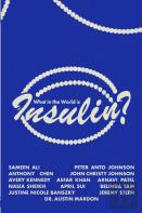 What In The World Is Insulin?