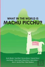 What In The World Is Mach Picchu