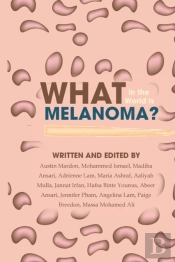 What In The World Is Melanoma?