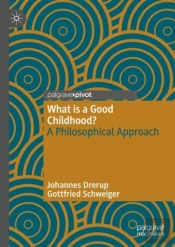 What Is A Good Childhood?