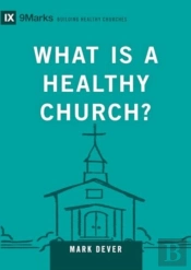 What Is A Healthy Church?