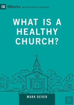 Bertrand.pt - What Is A Healthy Church?