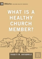 What Is A Healthy Church Member?