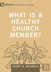 What Is A Healthy Church Member?