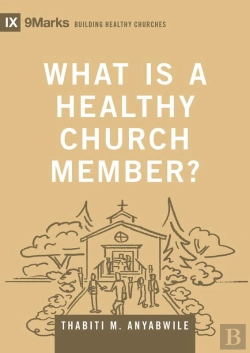 Bertrand.pt - What Is A Healthy Church Member?
