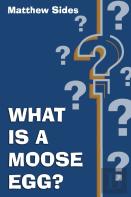 What Is A Moose Egg?