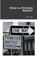 What Is A Primitive Baptist