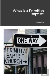 What Is A Primitive Baptist
